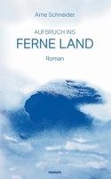 Aufbruch ins Ferne Land (German Edition) 399146389X Book Cover
