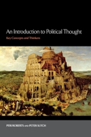 An Introduction to Political Thought: Key Concepts and Thinkers 0814775705 Book Cover