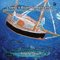 Lowry's Boats of Penzance 1915958105 Book Cover