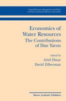 Economics of Water Resources The Contributions of Dan Yaron 1461352940 Book Cover