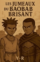 Les Jumeaux du Baobab Brisant (African Fantasy) B0FKL5PBDD Book Cover
