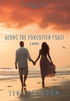 Along the Forgotten Coast (The Coral) 196221821X Book Cover