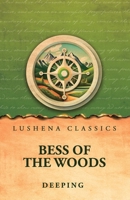 Bess of the Woods 1023545241 Book Cover