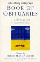 "Daily Telegraph" Book of Obituaries: Celebration of Eccentric Lives Vol 1 0330349791 Book Cover