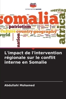 L'impact de l'intervention régionale sur le conflit interne en Somalie 6207358090 Book Cover