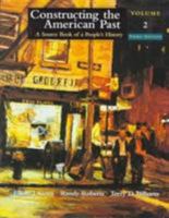 Constructing the American Past, Volume II (5th Edition) 0321216415 Book Cover