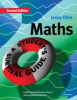 Maths: A Student's Survival Guide: A Self-Help Workbook for Science and Engineering Students: A Self-help Workbook for Science and Engineering Students 0521017076 Book Cover