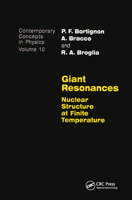 Giant Resonances: Nuclear Structure at Finite Temperature 0367455765 Book Cover