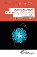 Communication et Covid-19 en Afrique: Action publique, médiatisation, croyances populaires (French Edition) 2140333322 Book Cover