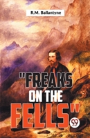 "Freaks On The Fells" 935939243X Book Cover