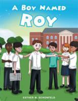 A Boy Named Roy 1634176111 Book Cover