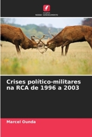 Crises político-militares na RCA de 1996 a 2003 6205976196 Book Cover