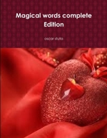 Magical Words Complete Edition 1478206020 Book Cover