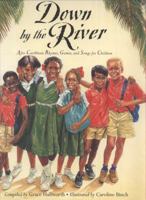 Down by the River: Afro-Caribbean Rhymes, Games, and Songs for Children 0590693204 Book Cover