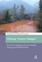 Chinese Cancer Villages : Rural Develhb 1041176791 Book Cover