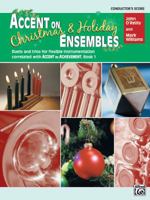 Accent on Christmas and Holiday Ensembles: Duets and Trios for Flexible Instrumentation Correlated with Accent on Achievement, Conductor Score 0739033646 Book Cover