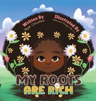My Roots Are Rich 0578373491 Book Cover
