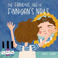 The Fabulous Tale of Finnigan's Nails 1961597144 Book Cover