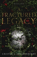 A Fractured Legacy B0B4HJSQTW Book Cover