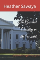 The Greatest Country in the World B09WQBJS42 Book Cover