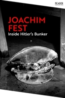 Inside Hitler's Bunker 1035062801 Book Cover