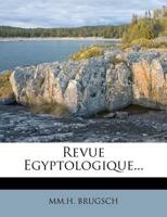 Revue Egyptologique... 1277102864 Book Cover