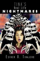 Tina's Real Life Nightmares 143890424X Book Cover