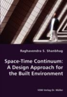 Space-Time Continuum: A Design Approach for the Built Environment 3836435799 Book Cover