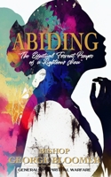 Abiding: The Effectual Fervent Prayer of a Righteous Man 969939630X Book Cover