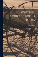 Whither Agriculture In India 1014603676 Book Cover