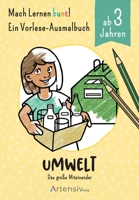Umwelt - Ein Vorlese-Malbuch f�r Kinder ab 3 Jahren: Das gro�e Miteinander 3748300220 Book Cover