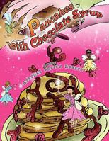 Pancakes with Chocolate Syrup 1436384214 Book Cover