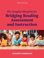 Complete Blueprint for Bridging Reading Assessment and Instruction B0DR3Q3ZFM Book Cover