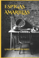 Espigas Amarillas B0BLFYBH37 Book Cover
