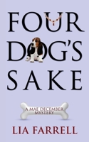 Four Dog's Sake 1603812466 Book Cover