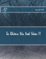 The Whitmire Blue Book Volume VI 1500199281 Book Cover