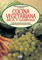 Cocina Vegetariana Rica Y Sabrosa 1644614596 Book Cover