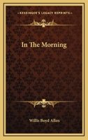 In the Morning 935657992X Book Cover