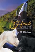 The Hawk and Wolf: Seabhac Agus Mactire Dubh 1524563374 Book Cover