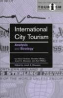 International City Tourism: Analysis and Strategy (The Cutting Edge of Tourism) 1855673924 Book Cover