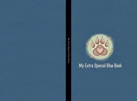 My Extra Special Blue Book: Activity Book (The Recovery Raccoons) B0GRMTK7SD Book Cover