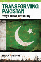 Transforming Pakistan: Ways Out of Instability 0415562600 Book Cover