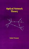 Optical Network Theory (Artech House Optoelectronics Library) 0890065098 Book Cover