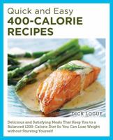 Quick and Easy 400-Calorie Recipes 0760390525 Book Cover