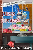 Curses and Cupcakes: A Cozy Paranormal Mystery 1625012543 Book Cover