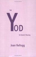 The Yod: Its Esoteric Meaning 0866903690 Book Cover