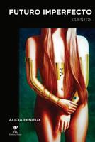 Futuro Imperfecto 9563381572 Book Cover