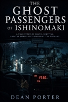 The Ghost Passengers Of Ishinomaki B0H4GXWDTK Book Cover
