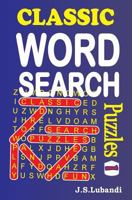 Classic Word Search Puzzles 1492368911 Book Cover