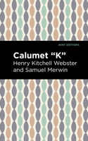 Calumet "K" 1513283545 Book Cover
